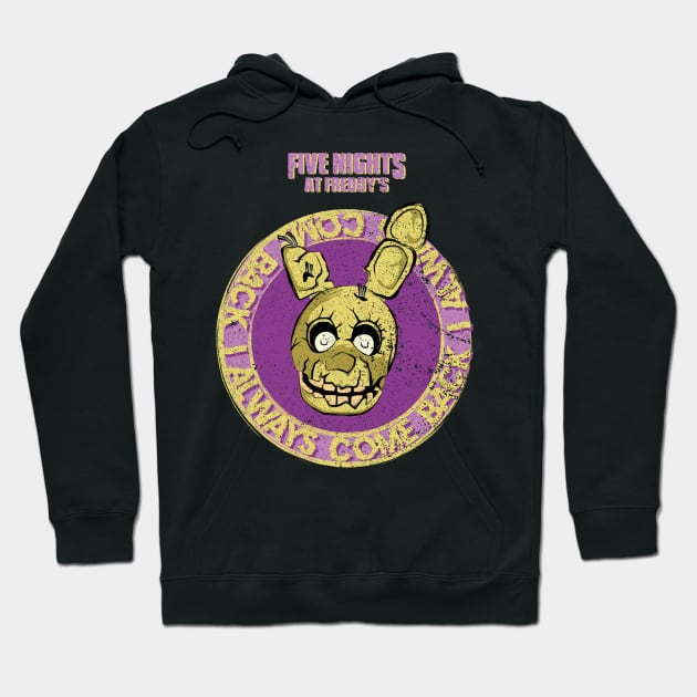 FIVE NIGHTS AT FREDDYS (FNAF): SPRINGTRAP I ALWAYS COME BACK (GRUNGE STYLE) Hoodie by FunGangStore